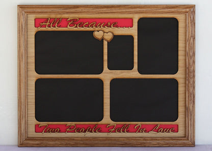 11x14 All Because Two People Fell In Love Wood Mat Collage Insert for frame