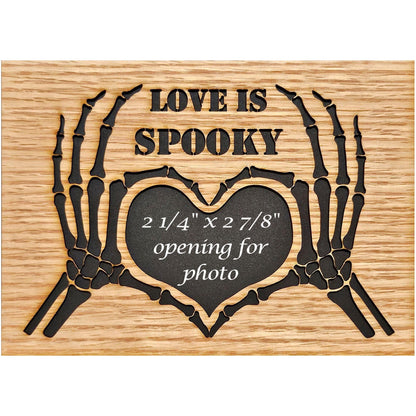 5x7 Love Is Spooky Skeleton Heart Hands Picture Frame with 2 1/4" x 2 7/8" opening for Photo - First Halloween - Halloween Decor